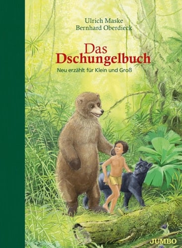 Das Dschungelbuch neu erzählt für Klein und Groß