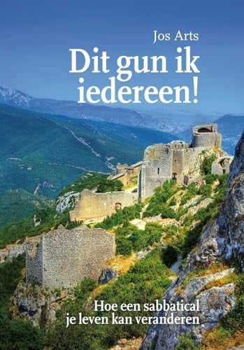 Dit gun ik iedereen! hoe een sabbatical je leven kan veranderen