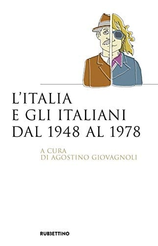 L'Italia e gli Italiani dal 1948 al 1978