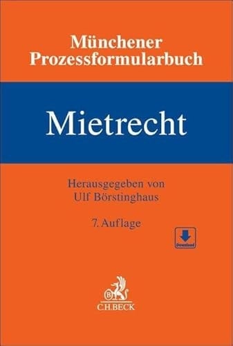 Münchener Prozessformularbuch Bd. 1: Mietrecht