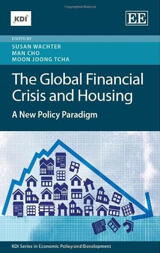 The Global Financial Crisis and Housing A New Policy Paradigm