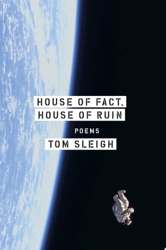 House of Fact, House of Ruin Poems
