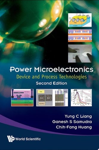 Power Microelectronics: Device And Process Technologies (Second Edition) Device and Process Technologies