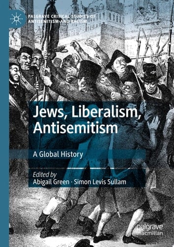 Jews, Liberalism, Antisemitism