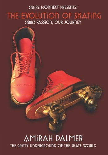 The Evolution of Skating: Sk8Rz Passion, Our Journey (The Evolution of Skating Series)