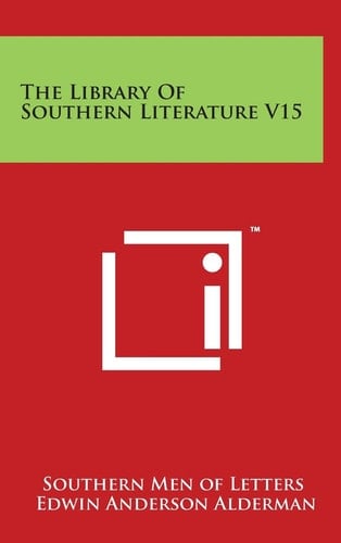 The Library Of Southern Literature V15