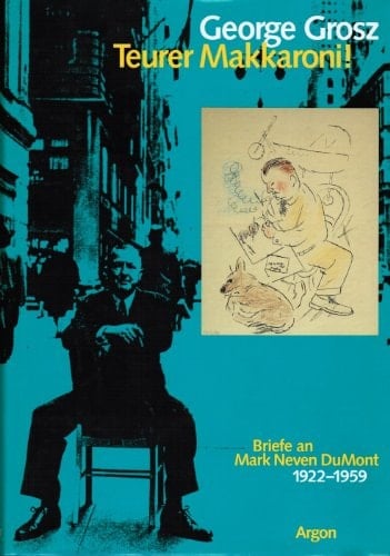 Teurer Makkaroni!: Briefe an Mark Neven DuMont 1922-1959 (German Edition)