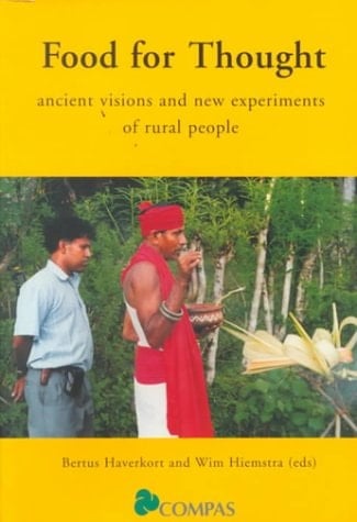 Food For Thought: Ancient Visions and New Experiments of Rural People