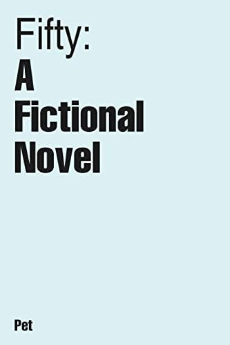 Fifty A Fictional Novel
