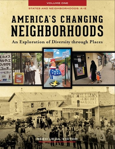 America's Changing Neighborhoods [3 Volumes] An Exploration of Diversity Through Places