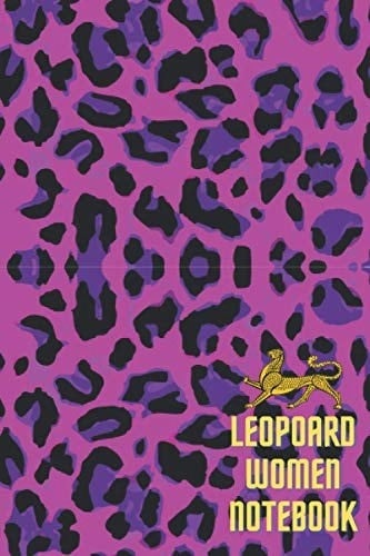 LEOPARD WOMEN NOTE BOOK: LEOPARD WOMEN NOTE BOOK FOR GIRLS