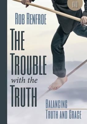 The Trouble With the Truth Balancing Truth and Grace