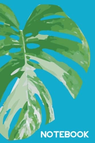 NOTEBOOK: MONSTERA DELICIOSA VARIEGATA LEAFS, COLLEGED RULLED, 120 PAGES, CREAM PAPER, 6 X 9 INCHES, PERSONAL JOURNAL, NOTES, SCHOOL, WORK, OFFICE