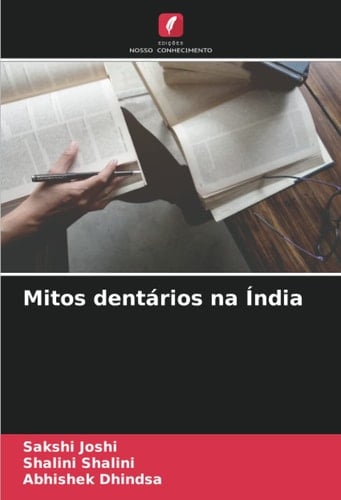 Mitos dentários na Índia (Portuguese Edition)