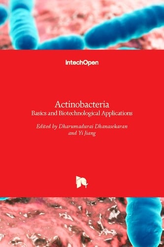 Actinobacteria Basics and Biotechnological Applications