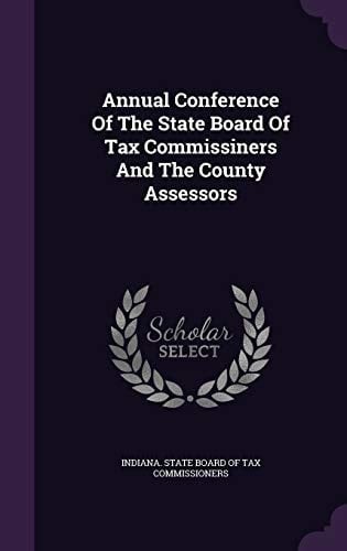 Annual Conference of the State Board of Tax Commissiners and the County Assessors