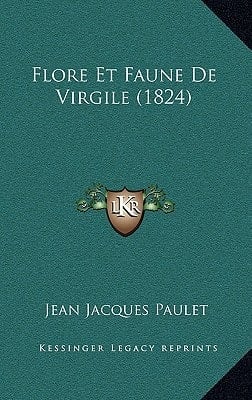 Flore Et Faune De Virgile (1824) (French Edition)