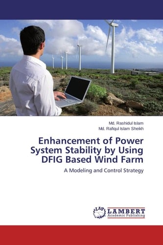 Enhancement of Power System Stability by Using DFIG Based Wind Farm A Modeling and Control Strategy