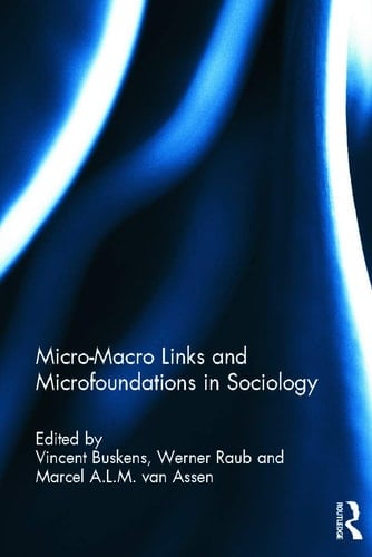 Micro-macro Links and Microfoundations in Sociology