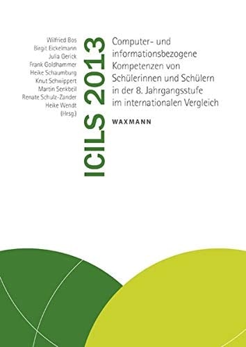 Computer- und informationsbezogene Kompetenzen von Schülerinnen und Schülern in der 8. Jahrgangsstufe im internationalen Vergleich