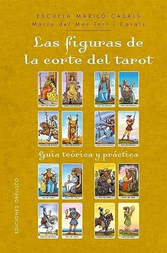 Las figuras de la corte del tarot (Spanish Edition)