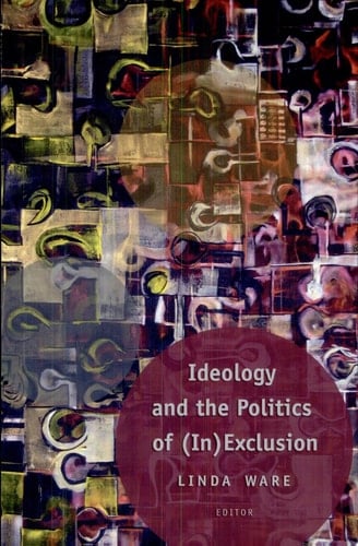 Ideology and the Politics of (in)exclusion