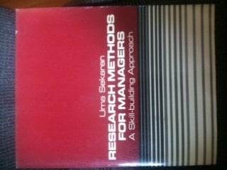 Research Methods for Managers: A Skill Building Approach (Wiley Series in Management)