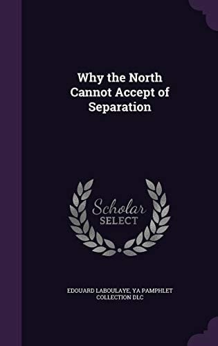 Why the North Cannot Accept of Separation