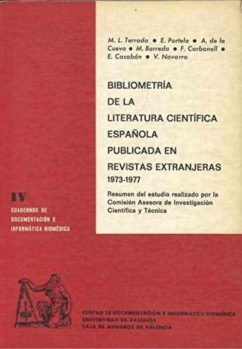 Bibliometría de la literatura científica española publicada en revistas extranjeras, 1973-1977 resumen del estudio realizado por la Comisión Asesora de Investigación Científica y Técnica