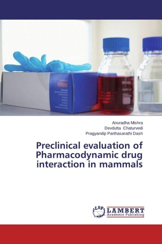 Preclinical Evaluation of Pharmacodynamic Drug Interaction in Mammals