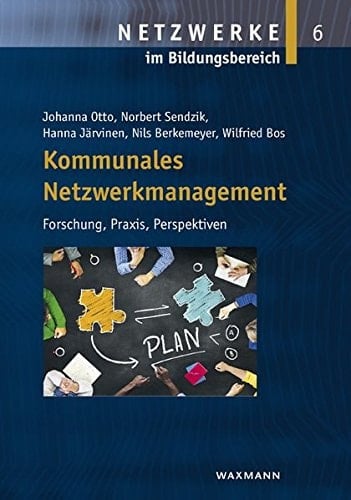 Kommunales Netzwerkmanagement Forschung, Praxis, Perspektiven