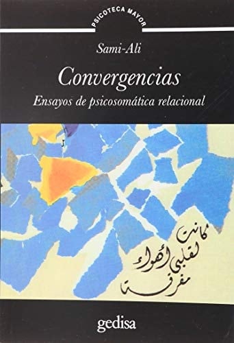Convergencias Ensayos de psicosomática relacional