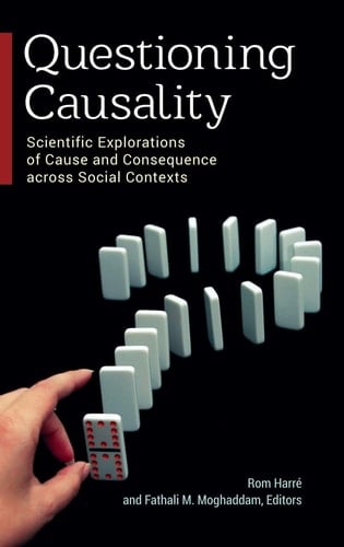 Questioning Causality Scientific Explorations of Cause and Consequence Across Social Contexts