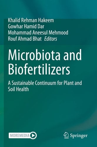 Microbiota and Biofertilizers A Sustainable Continuum for Plant and Soil Health