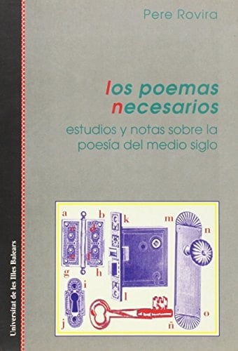 Los poemas necesarios estudios y notas sobre la poesía del medio siglo