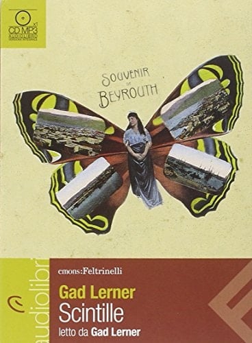 Scintille. Una storia di anime vagabonde letto da Gad Lerner. Audiolibro. CD Audio formato MP3