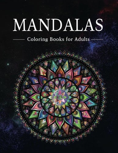 Mandalas Coloring Books for Adults: Coloring Books for Mindful People | Relaxation, Tension, Relaxation, Relief Adult Coloring Book