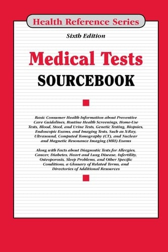 Medical Tests Sourcebook, 6th