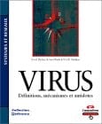 Virus définitions, mécanismes et antidotes
