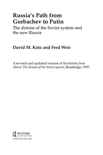 Russia's Path from Gorbachev to Putin The Demise of the Soviet System and the New Russia
