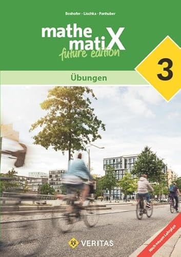 mathematiX 3. Lehrplan 2023. Übungen future edition