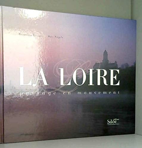 La Loire paysage en mouvement