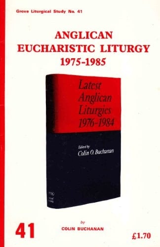 Anglican Eucharistic Liturgy 1975-1985