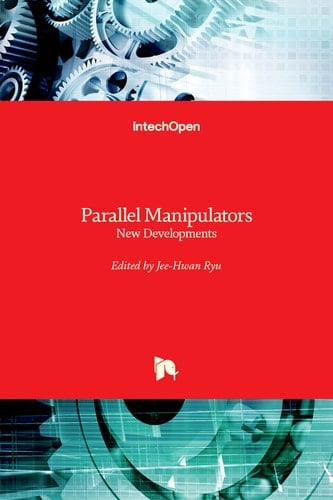 Parallel Manipulators New Developments