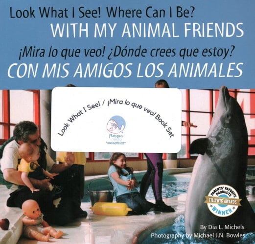 Look What I See! Where Can I Be? With My Animal Friends