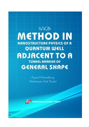 WKB METHOD IN NANOSTRUCTURE PHYSICS OF A QUANTUM WELL ADJACENT TO A TUNNEL BARRIER OF GENERAL SHAPE