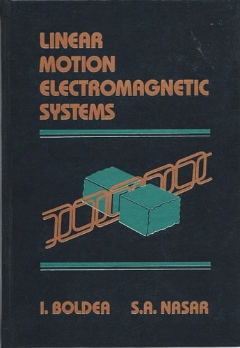 Linear Motion Electromagnetic Systems