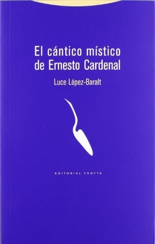 El cántico místico de Ernesto Cardenal