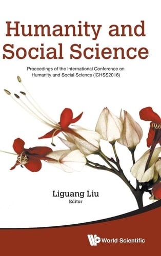 Humanity and Social Science Proceedings of the International Conference on Humanity and Social Science (ICHSS2016)