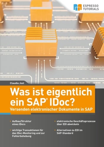 Was ist eigentlich ein SAP IDoc? Versenden elektronischer Dokumente mit SAP
